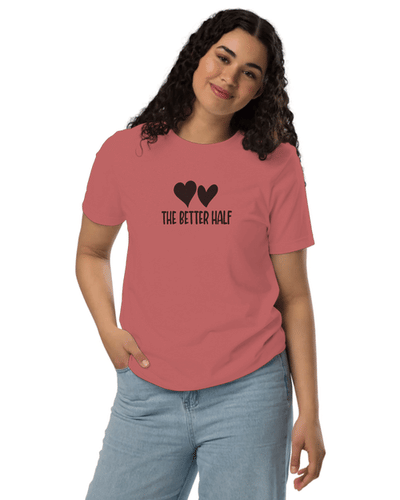 the better half Unisex Round Neck T-Shirt
