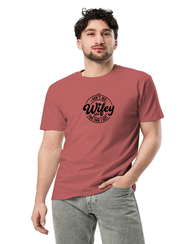Ain't no wifey Unisex Round Neck T-Shirt